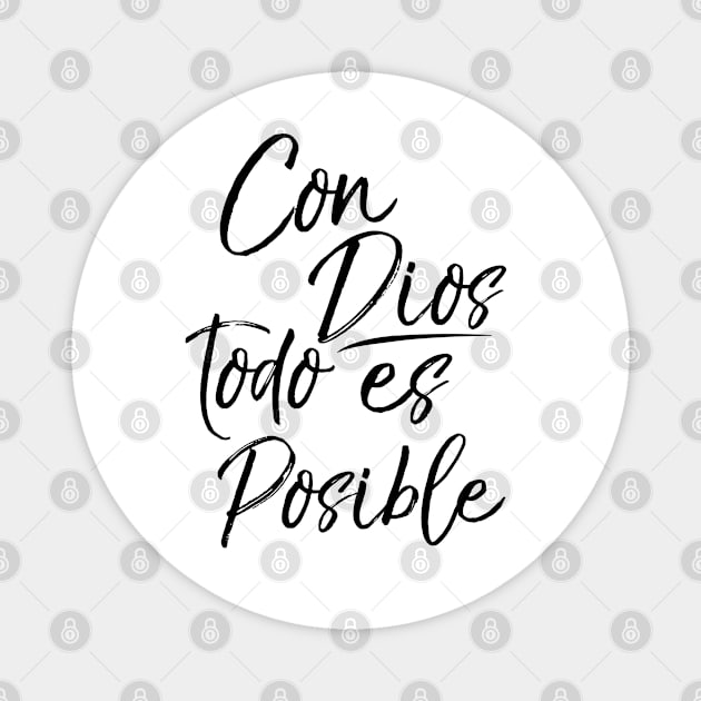 Con Dios Todo Es Posible Christian Woman Spanish Biblia Paz Magnet by Shirtsurf